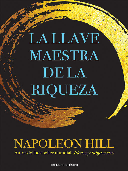 Title details for La llave maestra de la riqueza by Napoleon Hill - Available